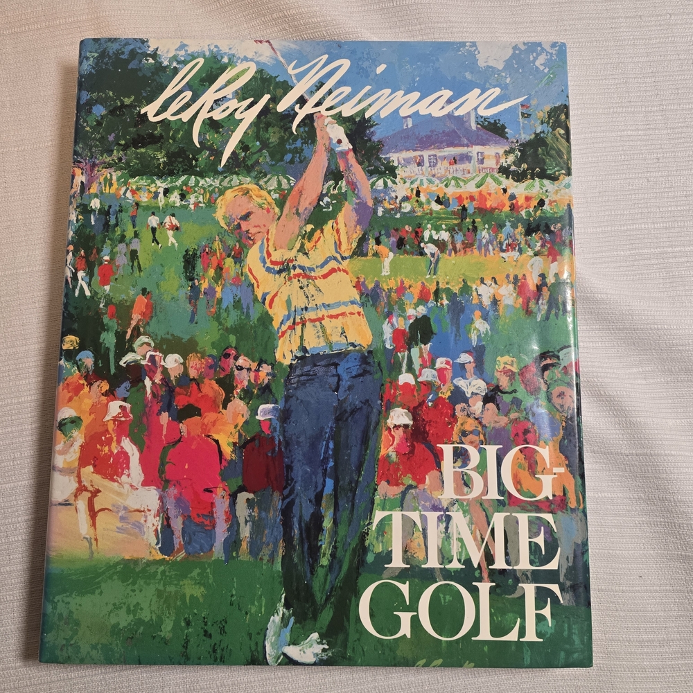 Leroy Neiman Big Time Golf Art Hard Cover Coffee Table Book 1992